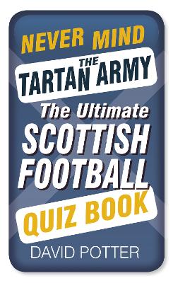 Never Mind the Tartan Army book