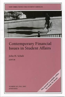 Contemporary Financial Issues in Student Affairs by John H. Schuh