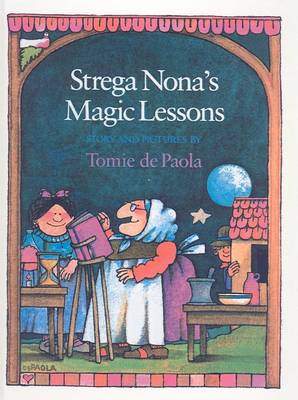 Strega Nona's Magic Lessons by Tomie dePaola
