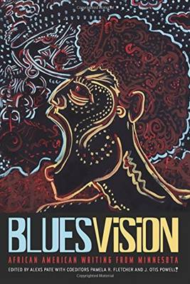 Blues Vision: African American Writing from Minnesota book