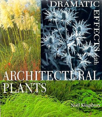 Dramatic Effects with Architectural Plants book