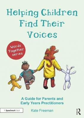 Helping Children Find Their Voices: A Guide for Parents and Early Years Practitioners book