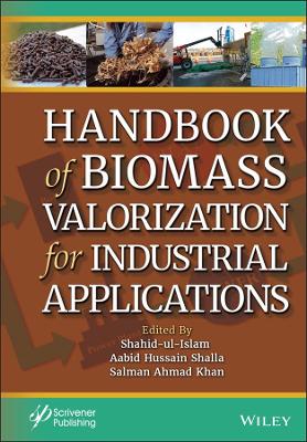 Handbook of Biomass Valorization for Industrial Applications book