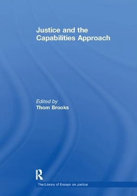 Justice and the Capabilities Approach by Thom Brooks