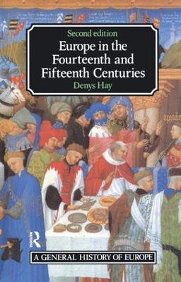 Europe in the Fourteenth and Fifteenth Centuries book