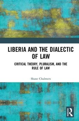 Liberia and the Dialectic of Law book