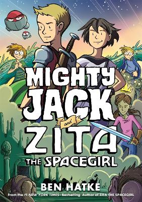 Mighty Jack and Zita the Spacegirl book