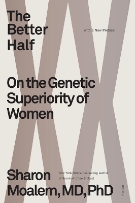 The Better Half: On the Genetic Superiority of Women book