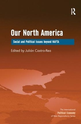 Our North America by Julian Castro-Rea