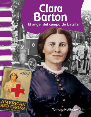 Clara Barton: El ángel del campo de batalla book