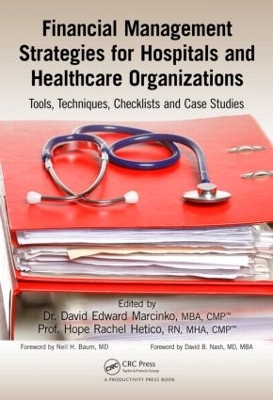 Financial Management Strategies for Hospitals and Healthcare Organizations book