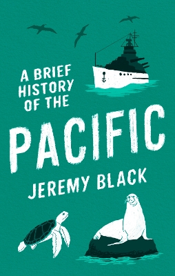 A Brief History of the Pacific: The Great Ocean book