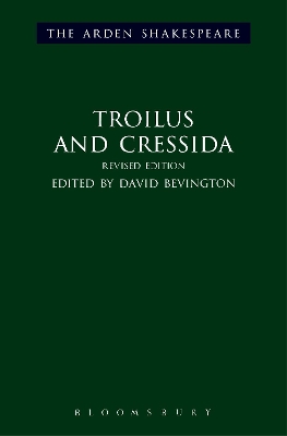 Troilus and Cressida by David Bevington