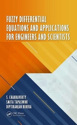 Fuzzy Differential Equations and Applications for Engineers and Scientists book