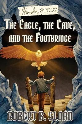 Hamelin Stoop: The Eagle, the Cave, and the Footbridge book