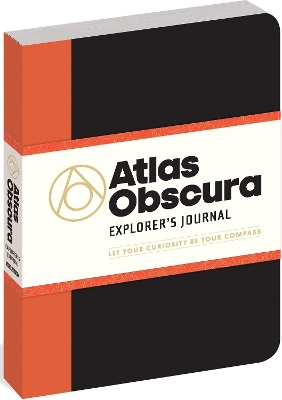Atlas Obscura Explorer's Journal by Joshua Foer
