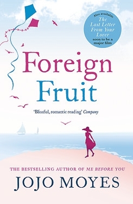 Foreign Fruit: 'Blissful, romantic reading' - Company by Jojo Moyes