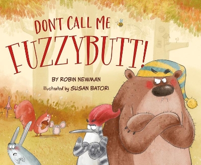 Don't Call Me Fuzzybutt! book