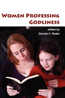 Women Professing Godliness book