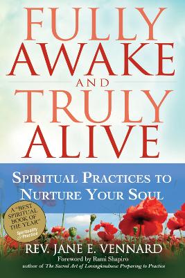 Fully Awake and Truly Alive by Rev. Jane E. Vennard