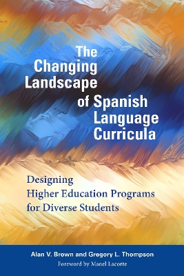 Changing Landscape of Spanish Language Curricula book