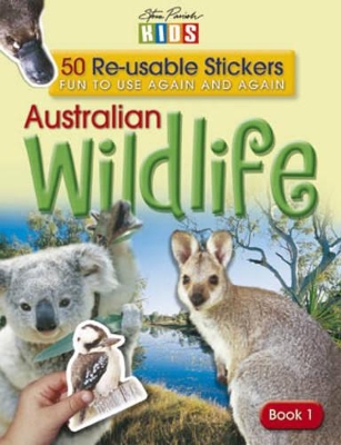 Australian Wildlife Sticker Fun Book 1 by Steve Parish