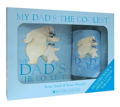 My Dad's the Coolest Boxed Set by Rosie Smith