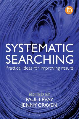 Systematic Searching: Practical ideas for improving results book
