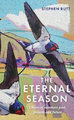 The Eternal Season: Ghosts of Summers Past, Present and Future book