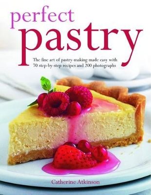 Perfect Pastry by Catherine Atkinson