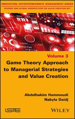 Game Theory Approach to Managerial Strategies and Value Creation book