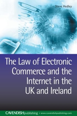 Law of Electronic Commerce and the Internet in the UK and Ireland book