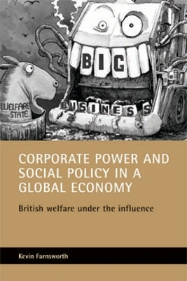 Corporate power and social policy in a global economy book