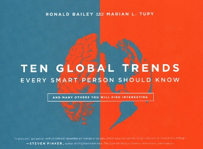 Ten Global Trends Every Smart Person Should Know: And Many Others You Will Find Interesting book