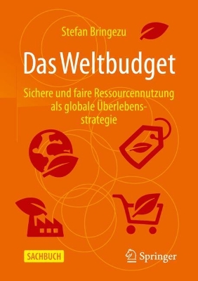 Das Weltbudget: Sichere und faire Ressourcennutzung als globale Überlebensstrategie book
