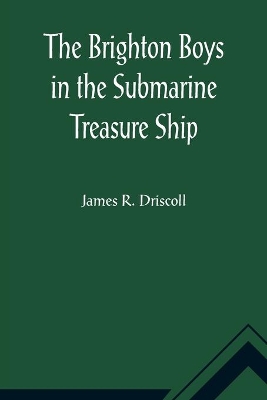 The Brighton Boys in the Submarine Treasure Ship book