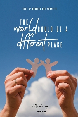 The World Could be a Different Place! book
