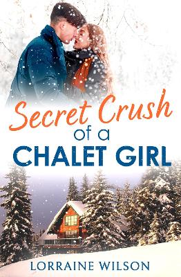 Secret Crush of a Chalet Girl book