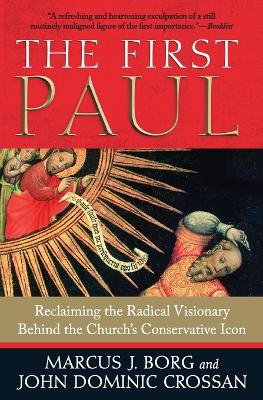 The First Paul by Marcus J Borg