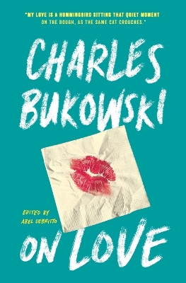 On Love by Charles Bukowski