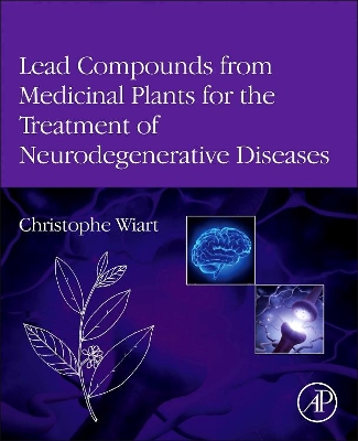 Lead Compounds from Medicinal Plants for the Treatment of Neurodegenerative Diseases book