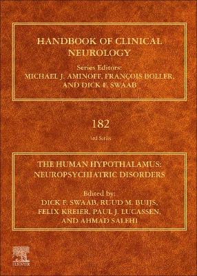 The Human Hypothalamus: Neuropsychiatric Disorders: Volume 182 by Dick F. Swaab