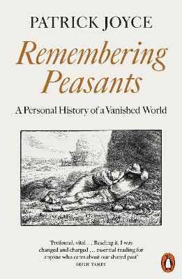 Remembering Peasants: A Personal History of a Vanished World book