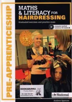 A+ National Pre-apprenticeship Maths and Literacy for Hairdressing by Andrew Spencer