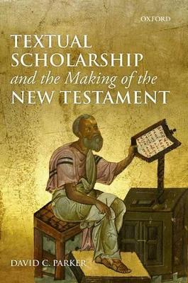 Textual Scholarship and the Making of the New Testament book