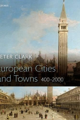 European Cities and Towns: 400-2000 book