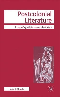 Postcolonial Literature by Justin D. Edwards