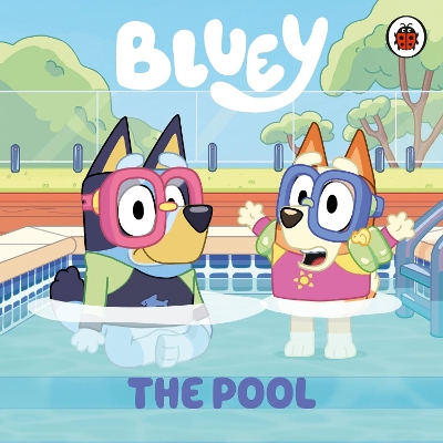 Bluey: The Pool by Bluey
