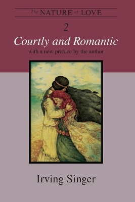 The The Nature of Love by Irving Singer