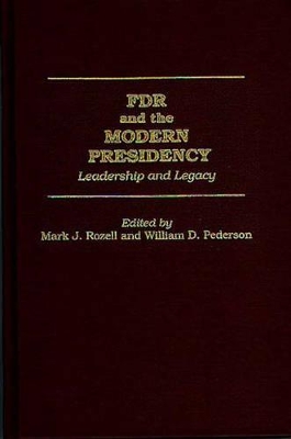 FDR and the Modern Presidency book